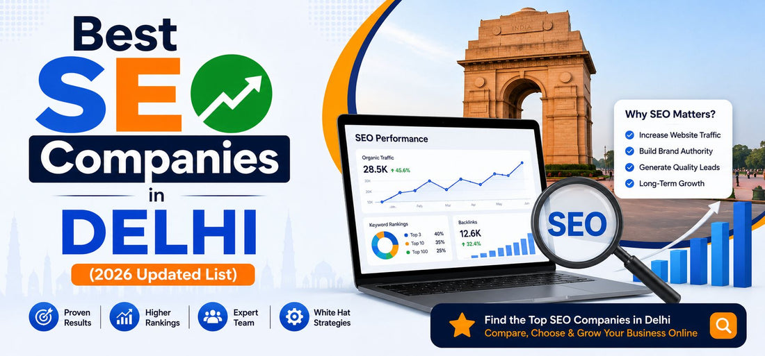 Best SEO Companies in Delhi (2026 Updated List)