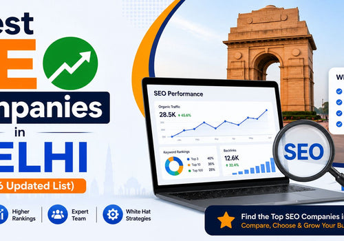 Best SEO Companies in Delhi (2026 Updated List)